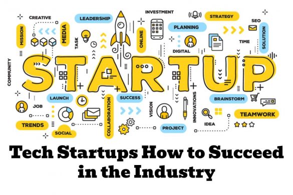 tech startups how to succeed in the industry