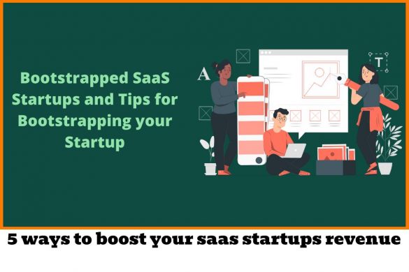 5 ways to boost your saas startups revenue