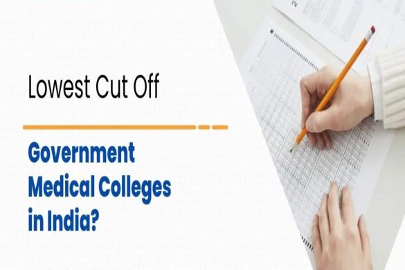 Lowest cutoff Government Medical Colleges in India