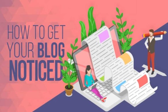 How do you get your Blog Noticed
