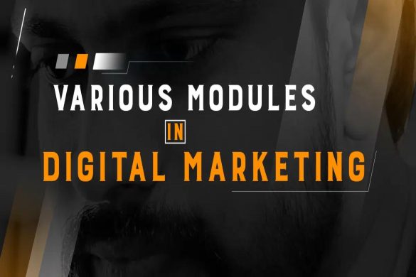 Various Modules in Digital Marketing