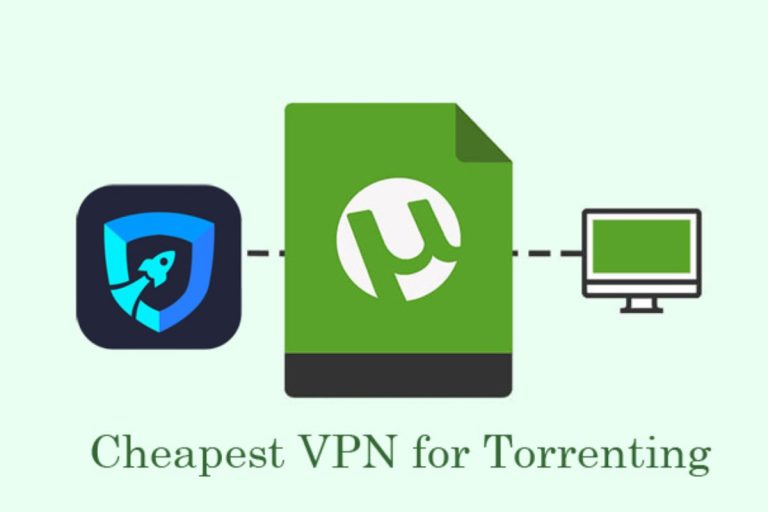 What are the Best Cheap VPNs for Torrenting